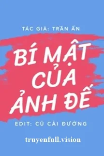Bí Mật Của Ảnh Đế - Trần Ẩn
