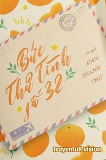 Bức Thư Tình Số 32 - Đan Thanh Thủ