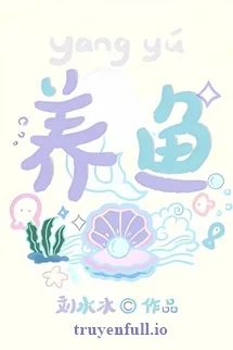 Chăm Cá - Lưu Thủy Thủy