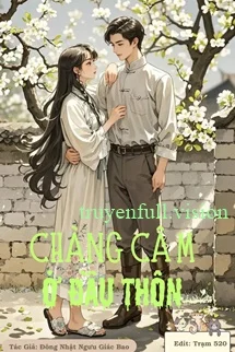 Chàng Câm Ở Đầu Thôn - Đông Nhật Ngưu Giác Bao