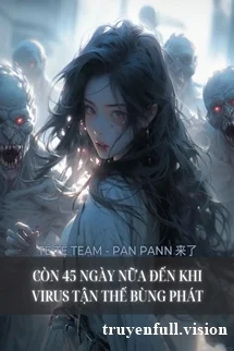 Còn 45 Ngày Nữa Đến Khi Virus Tận Thế Bùng Phát