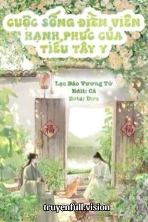 Cuộc Sống Điền Viên Hạnh Phúc Của Tiểu Tây Y