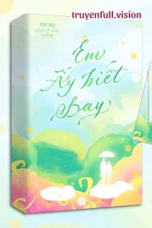 Em Ấy Biết Bay - Dư Dụ
