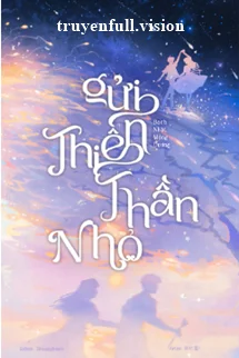 Gửi Thiên Thần Nhỏ - Bạch Nhật Mộng Dương