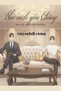 Học Cách Yêu Chồng - Mạc Tâm Thương