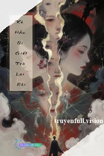 Kẻ Hầu Bị Giết Trở Lại Rồi