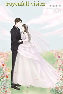 Kết Hôn Với Đối Tượng Thầm Mến