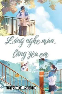 Lặng Nghe Mưa, Lặng Yêu Em