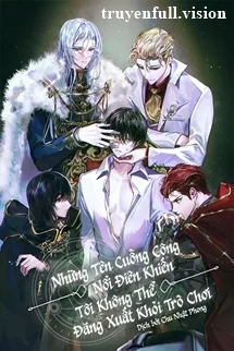 Những Tên Cuồng Công Nổi Điên Khiến Tôi Không Thể Đăng Xuất Khỏi Trò Chơi