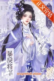 Sau Khi Nữ Trang Mỹ Nhân Gả Cho Tướng Quân Thô Bạo