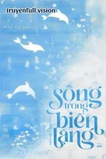 Sông Trong Biển Lặng - Ác Quỷ Bất Thiện