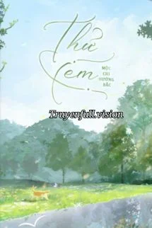 Thử Xem - Mộc Chi Hướng Bắc