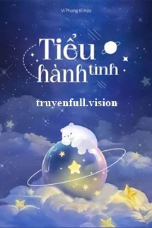 Tiểu Hành Tinh - Vi Phong Kỉ Hứa