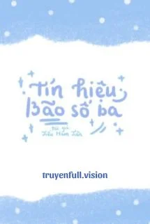 Tín Hiệu Bão Số 3 - Tiểu Hàm Tiên