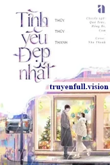 Tình Yêu Đẹp Nhất - Thuỷ Thuỷ Thanh