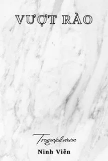 Vượt Rào - Ninh Viễn