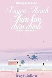 Xuyên Thành Thiên Kim Chân Chính